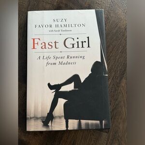 3/$10 Fast Girl: A Life Spent Running from Madness